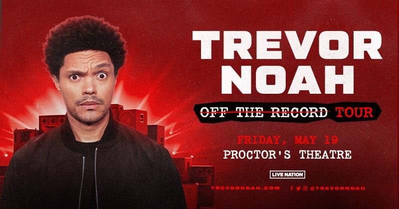 Trevor Noah on tour, slated to perform at Proctors in May.