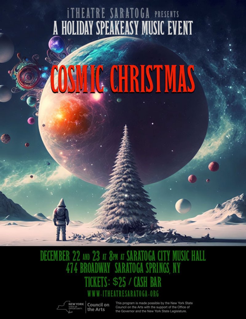 A Cosmic Christmas at Saratoga Music Hall.