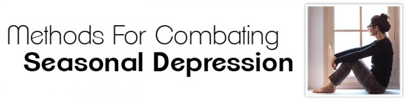 Methods For Combating Seasonal Depression