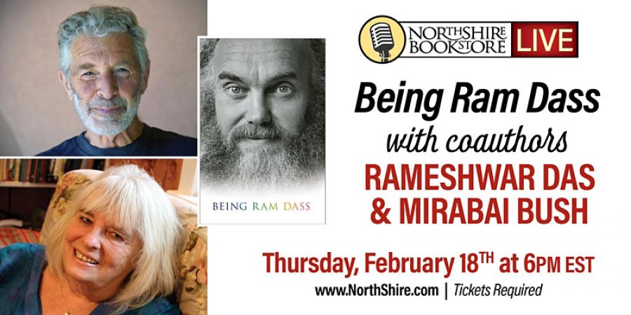 Next month at Northshire, co-authors Rameshwar Das &amp; Mirabai Bush discuss &quot;Being Ram Dass,&quot; the posthumous memoir of spiritual teacher  Ram Dass in a virtual presentation. 