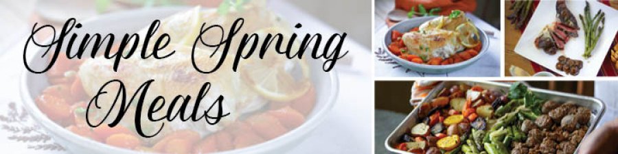 Simple Spring Meals