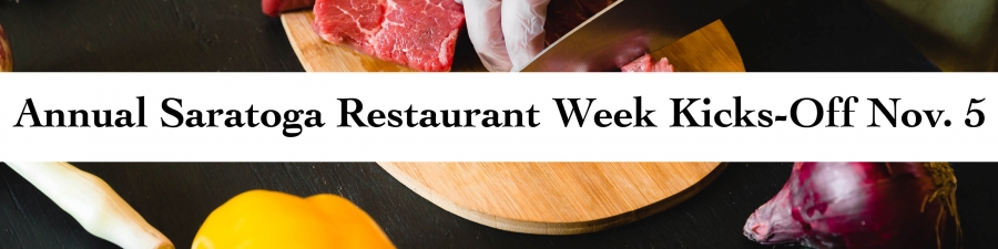 Annual Saratoga Restaurant Week Kicks-Off Monday, Nov. 5