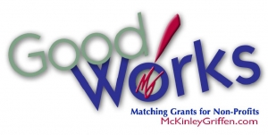 Dennis and Connie Towers have launched their Good Works! Matching Grants program to aid non-profit and tax-exempt organizations. 