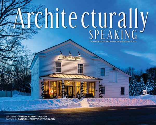 Architecturally Speaking - Bringing Folks Together at the Vischer Ferry General Store