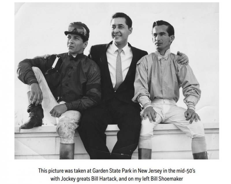 Left to right: Jockey Bill Hartack, Tommy Roberts, and Jockey Bill Shoemaker at  Garden State Park in New Jersey in the mid-50’s. Photos provided.