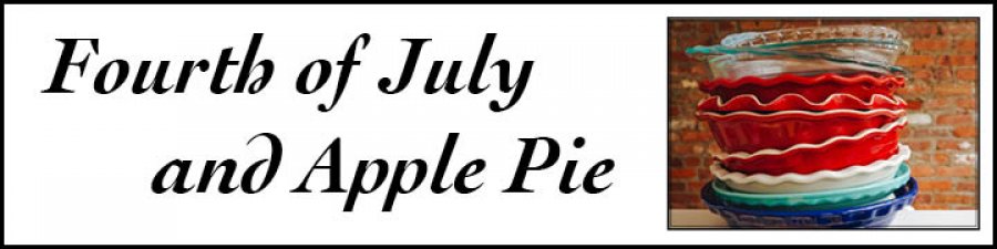 Fourth of July and Apple Pie