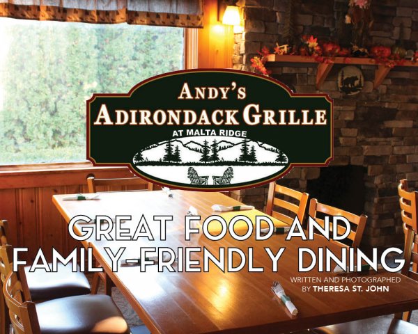 Andy&#039;s Adirondack Grille at Malta Ridge: Great Food and Family-Friendly Dining