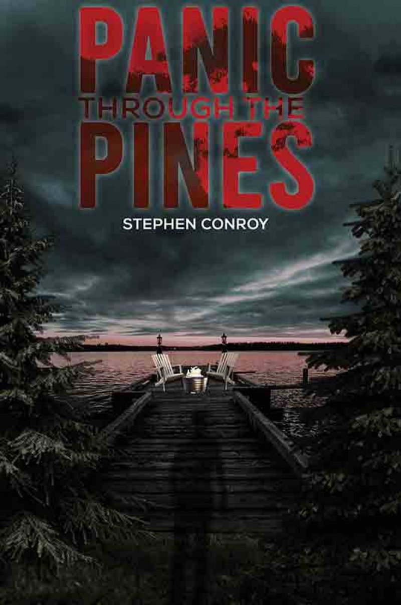 “Panic Through the Pines”  by Stephen Conroy. 