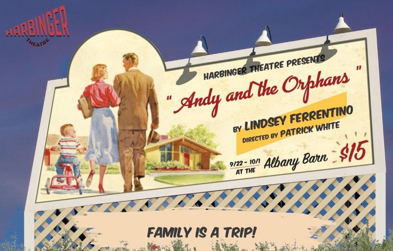 “Andy &amp; The Orphans,” a six-show run.  