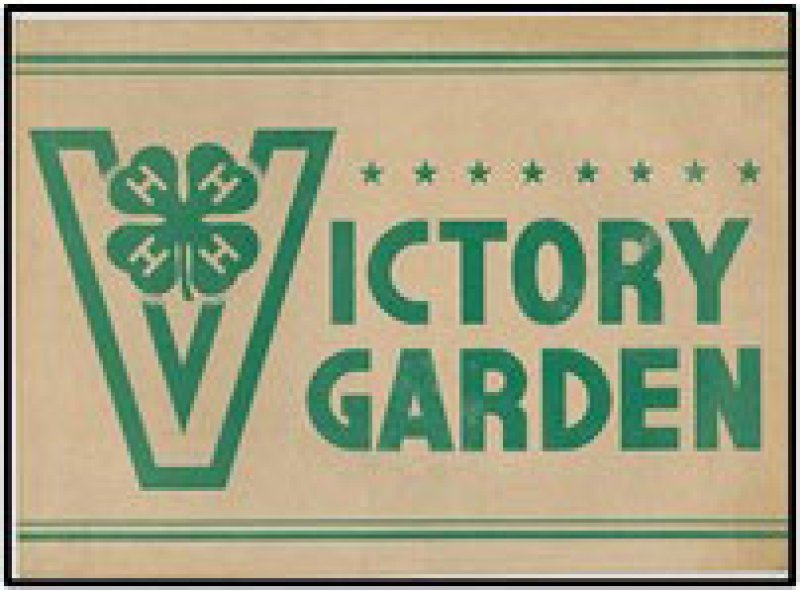 Victory Garden sign provided by  Executive Assistant, Officer Manager and Records Management Officer of the Saratoga County Cornell Cooperative Extension, courtesy of The Saratoga County History Roundtable.