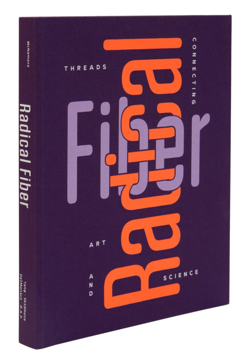 Radical Fiber: Threads Connecting Art and Science exhibition catalogue, photo by Tang Teaching Museum.