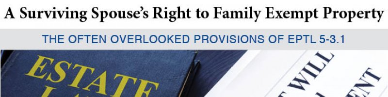 A Surviving Spouse’s Right to Family Exempt Property