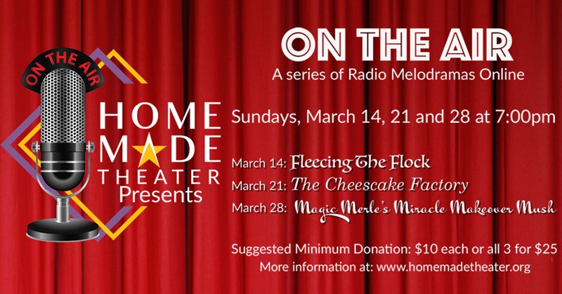 Home Made Theater: On The Air Series Starts March 14