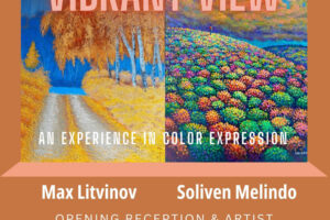 Vibrant View: An Experience in Color Expression -Opening Reception & Artist Talk July 20