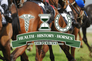 Health, History, Horses